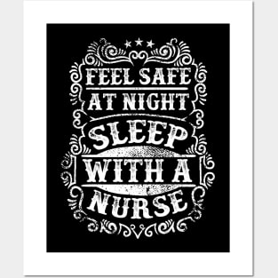 Feel Safe At Night Sleep With A Nurse Posters and Art